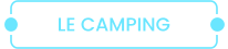 LE CAMPING